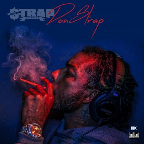Strap Da Fool discography, albums, songs, credits | Trapaganda